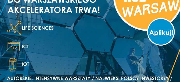 Ruszyła rekrutacja do akceleratora Startup HUB Warsaw